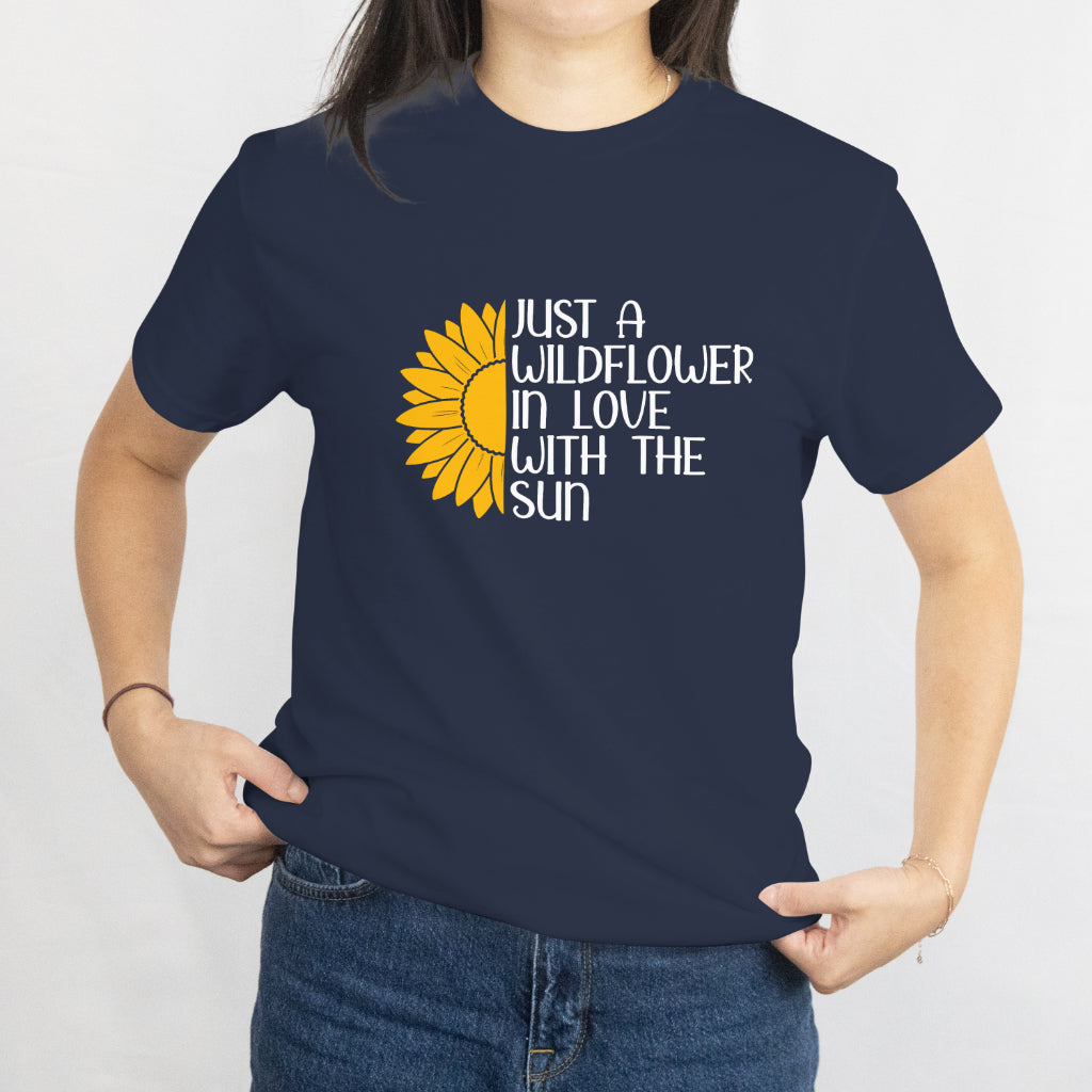 Just a Wildflower in Love with the Sun T-Shirt - Boho Floral Sun Lover Tee, Nature Aesthetic Shirt, Printed in USA