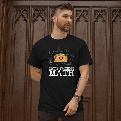 Let's Tacobout Math Unisex Tee - Funny Math Teacher T-Shirt - Taco Lover Gift - Printed in USA