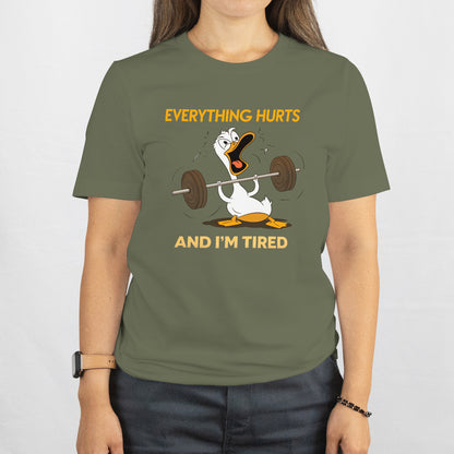 Funny Gym Duck Shirt – Everything Hurts & I’m Tired, Workout Tee, Gym Humor T-Shirt