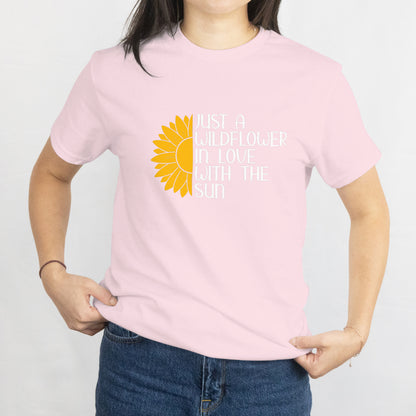 Just a Wildflower in Love with the Sun T-Shirt - Boho Floral Sun Lover Tee, Nature Aesthetic Shirt, Printed in USA