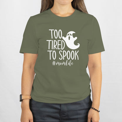 Too Tired to Spook Shirt – Funny Mom Life Tee, Halloween Tired Mom Shirt, Spooky Season Outfit