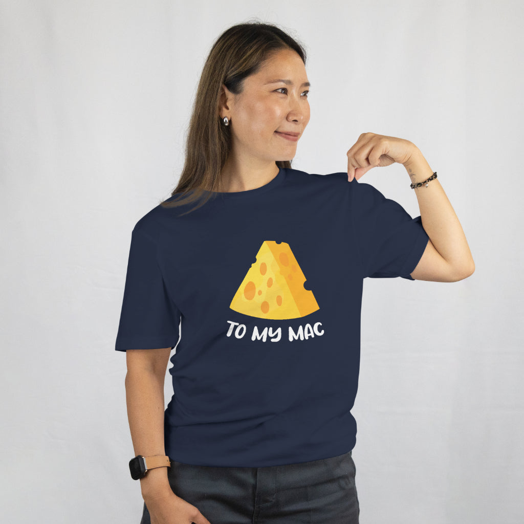 Cheese to My Mac Shirt - Funny Foodie Tee - Cute Mac & Cheese Gift - Cheesy Pun T-Shirt - Unisex Tee