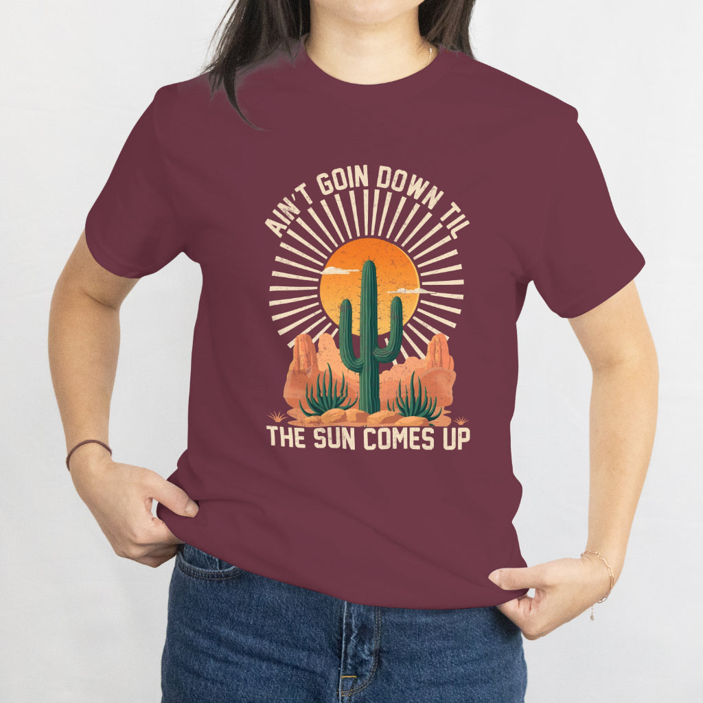 Ain't Goin' Down Til the Sun Comes Up Unisex Tee - Country Music Shirt