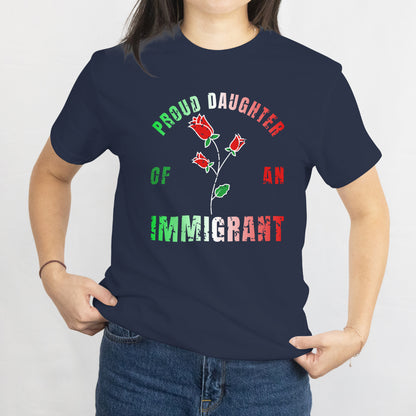 Proud Daughter of Mexican Immigrants Unisex Tee - Heritage & Pride Shirt