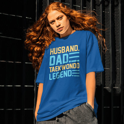 Husband. Dad. Taekwondo Legend – Martial Arts Father's T-Shirt