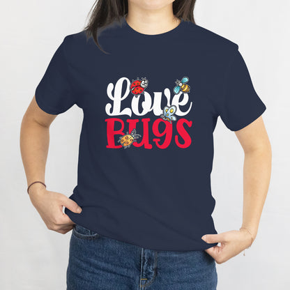 I Love Bugs T-Shirt - Cute Ladybug Insect Lover Tee, Nature & Garden Enthusiast Shirt, Printed in USA