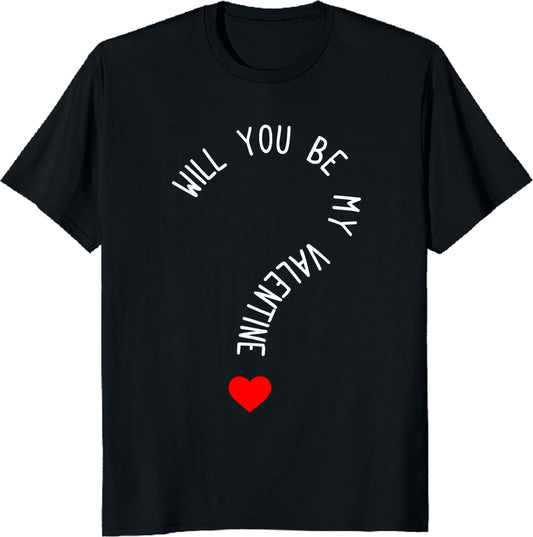 Heart Valentine's Day Unisex T-Shirt - Will You Be My Valentine? Tee